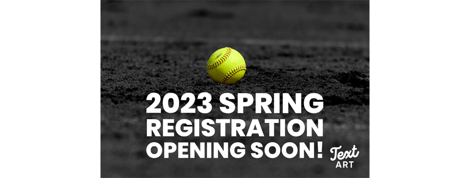 2023 Spring Registration Coming Soon!